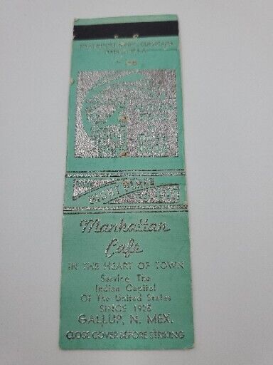 Manhattan Cafe Since 1925 Gallup New Mexico Matchbook Cover