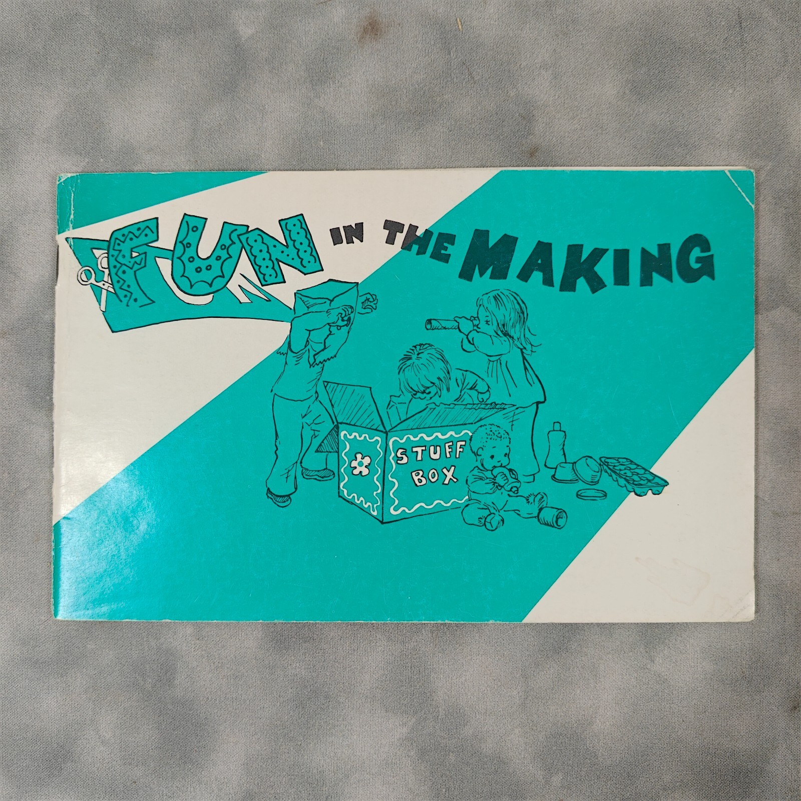 Fun in the Making 1973 U.S. Dept of Health Education & Welfare Kids Crafts Guide