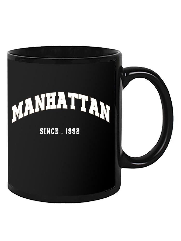 Manhattan Since 1992 Mug - Image by Shutterstock