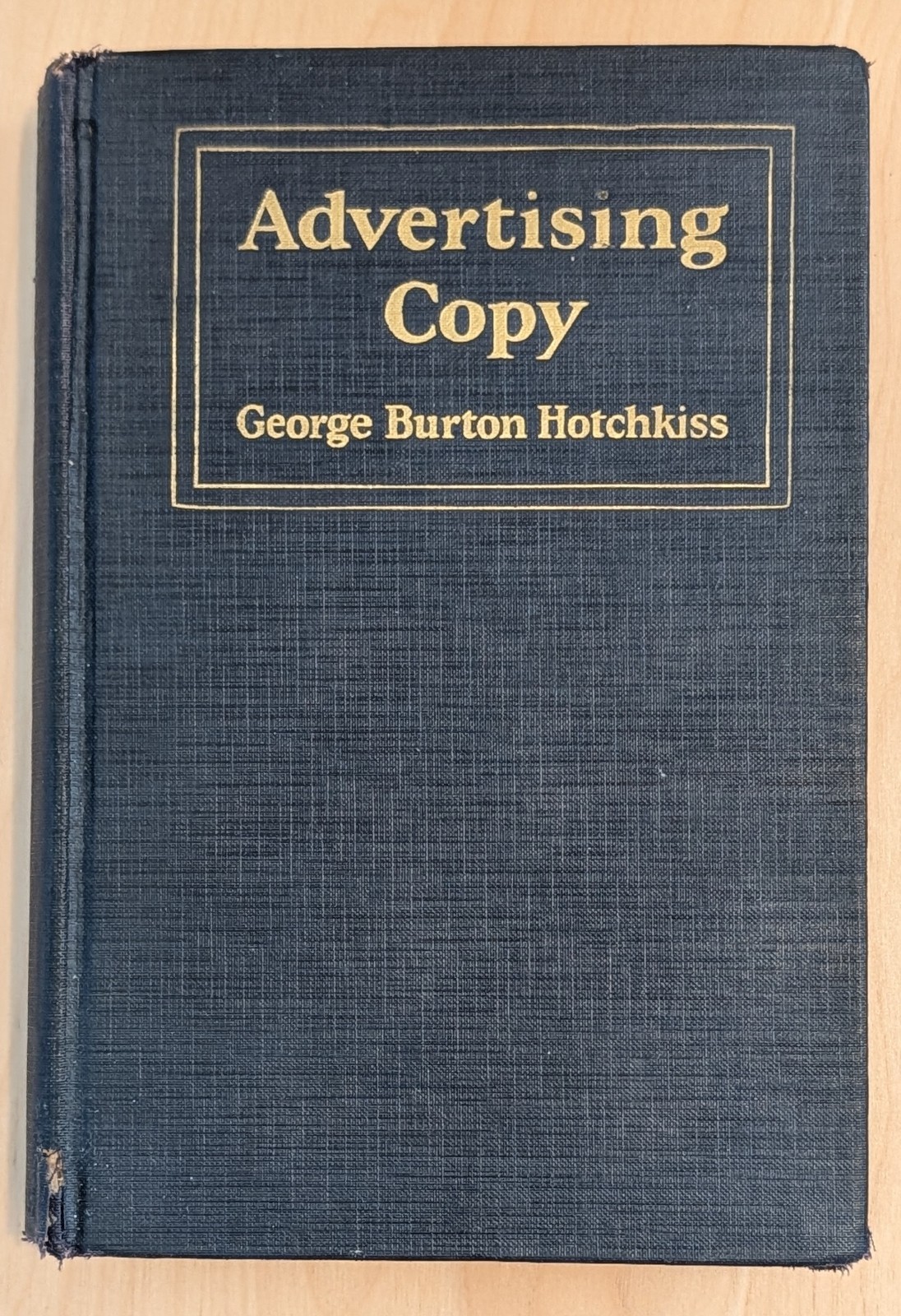 ADVERTISING COPY by Hotchkiss, George Burton 1924 1st Edition *VERY RARE*