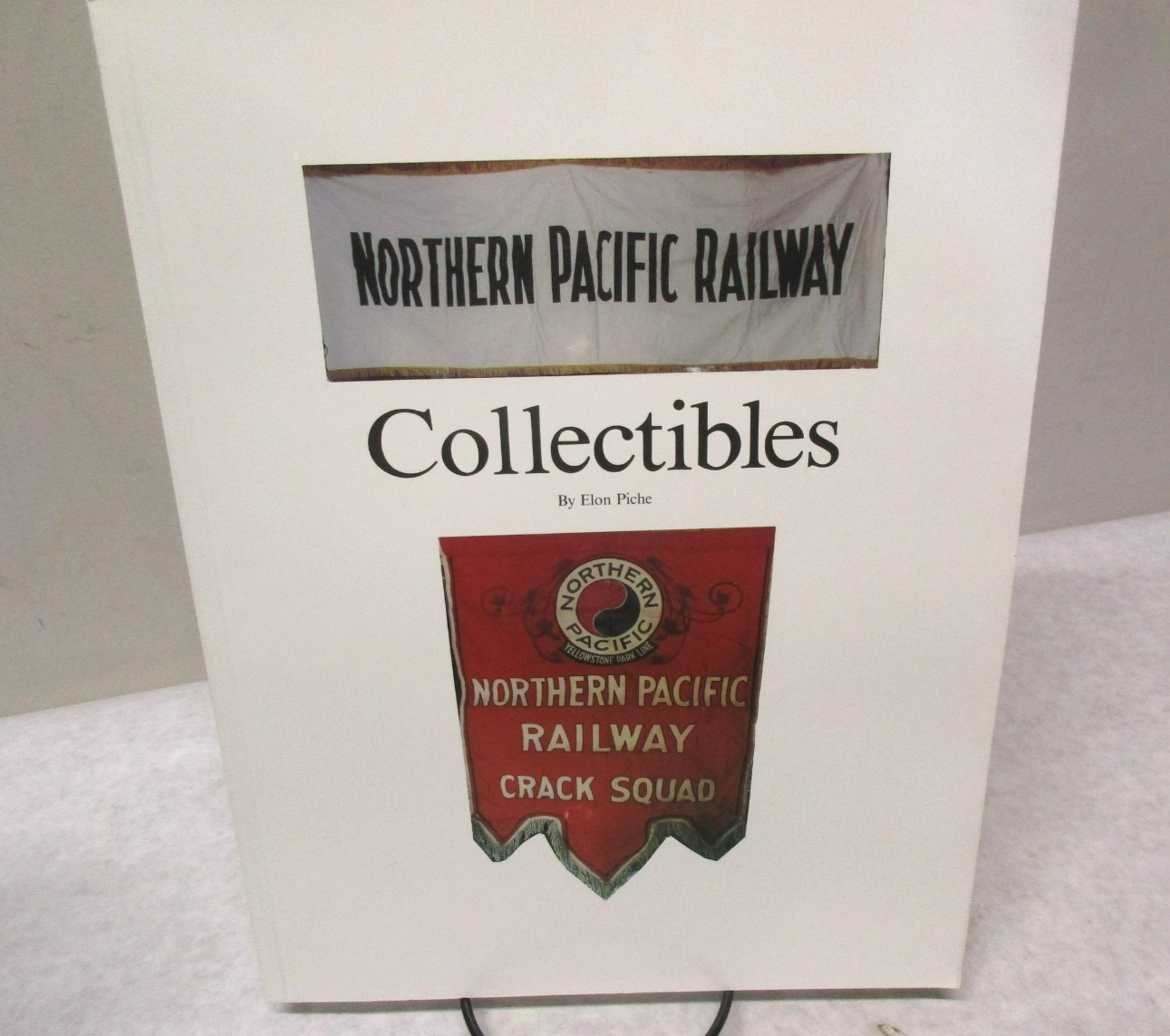 NEW Northern Pacific Railway COLLECTIBLES by Elon Piche.  2000 1st Edition.