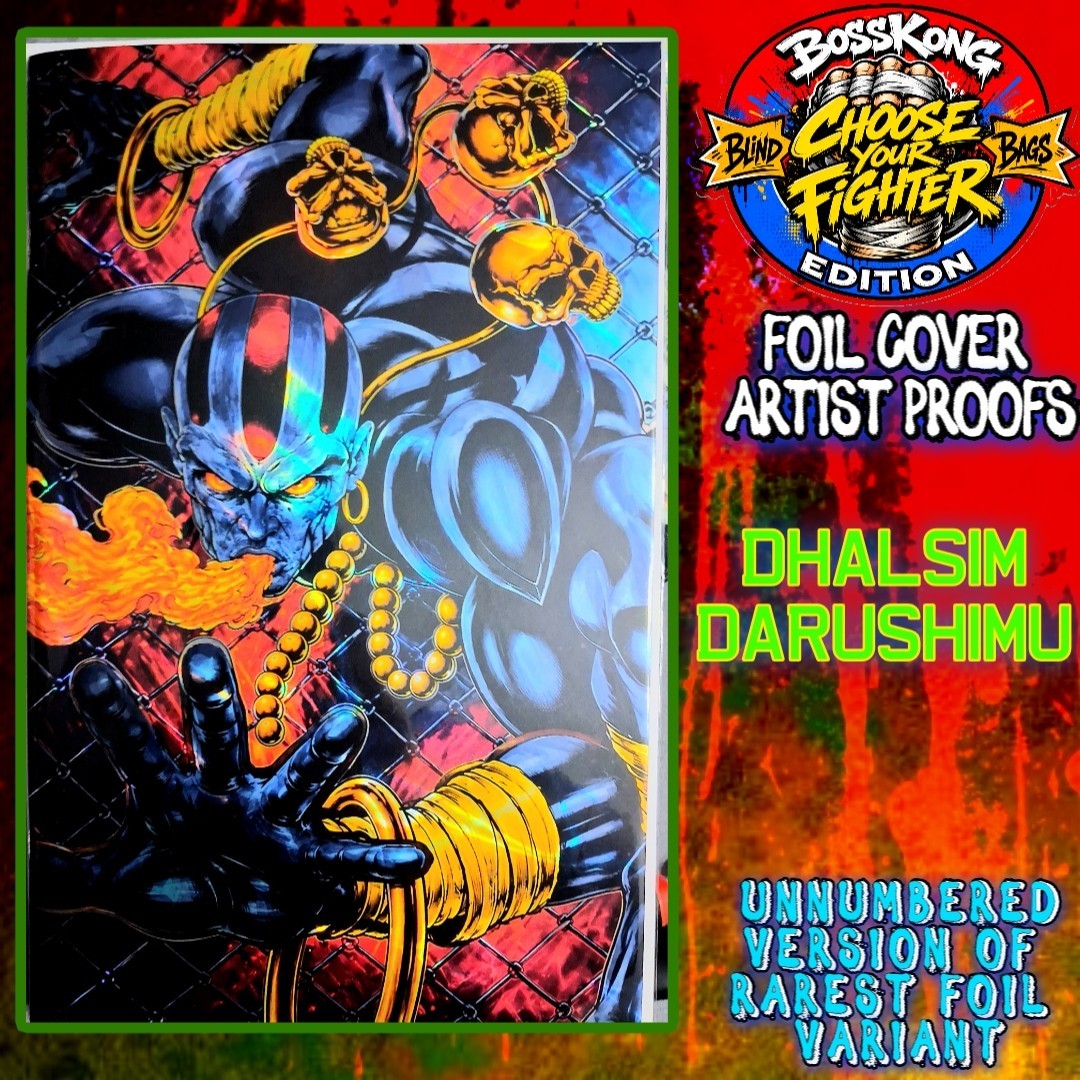 Choose Your Fighter BossKong Edition Foil  Artist Proof BossKong PC Dhalsim Var.