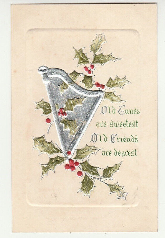 1908 Old Tunes are Sweetest Old Friends are Dearest Christmas Postcard Antique