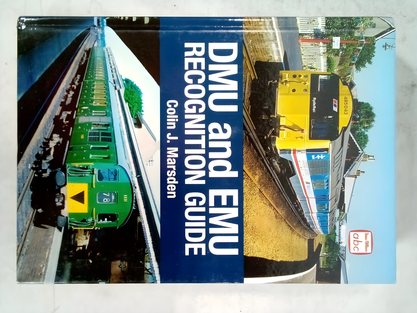DMU and EMU Recognition Guide by Colin J. Marsden - Ian Allan