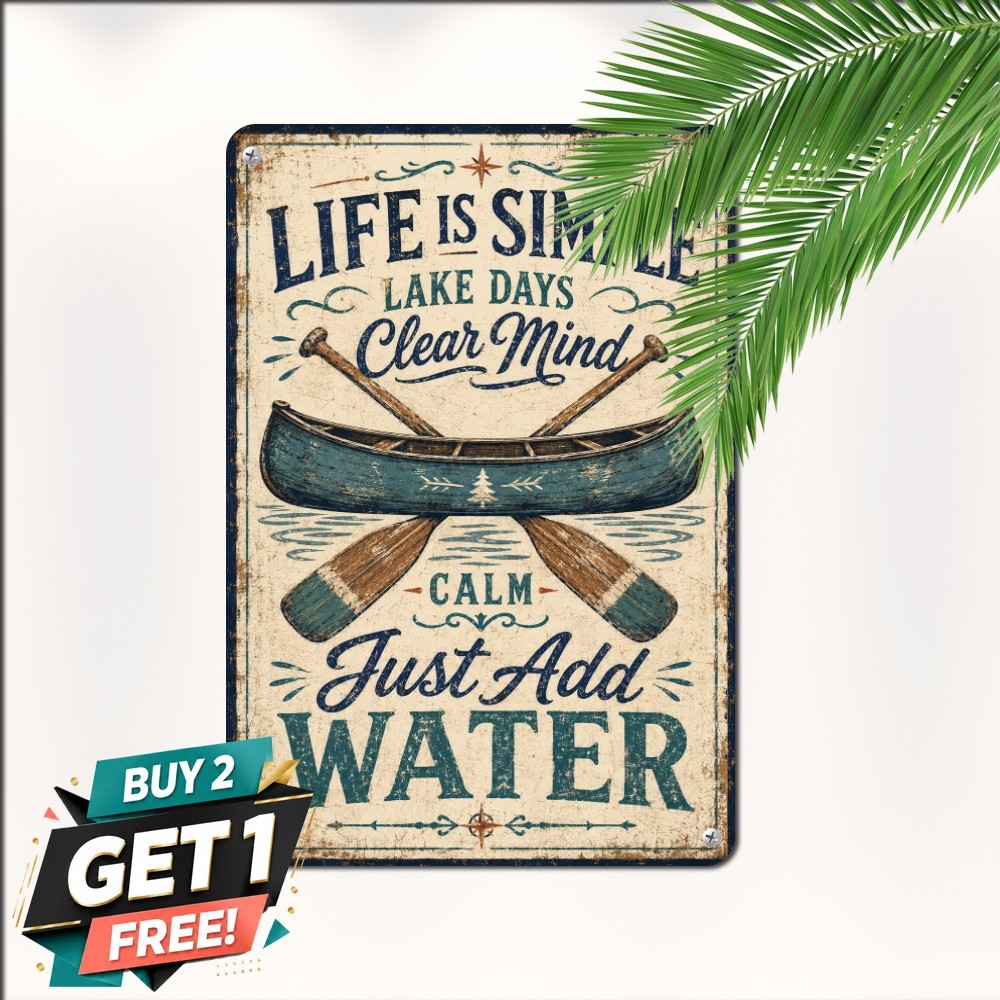 Lake Life Is Simple Just Add Canoe Paddle Watersport Metal Plaque Tin Sign