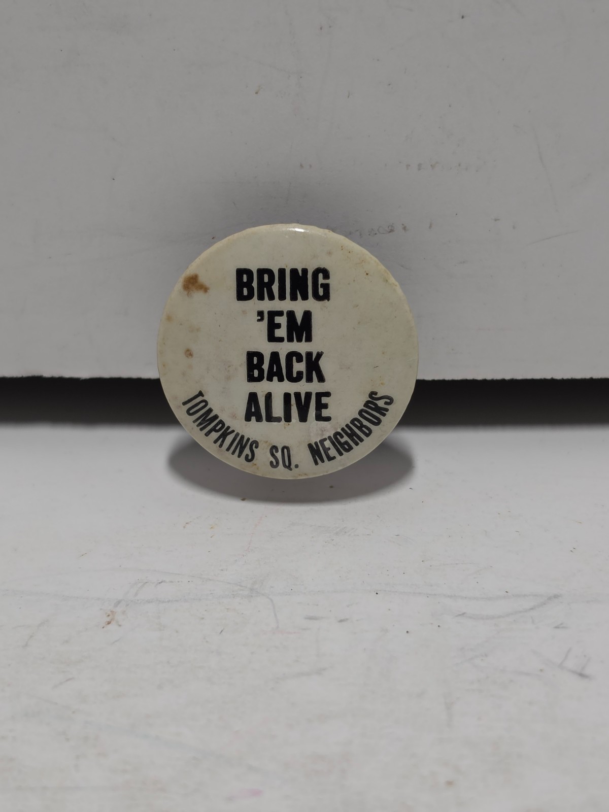 Vintage Tompkins Sq Neighbors Bring \'Em Back Alive NYC Pinback Button 1\
