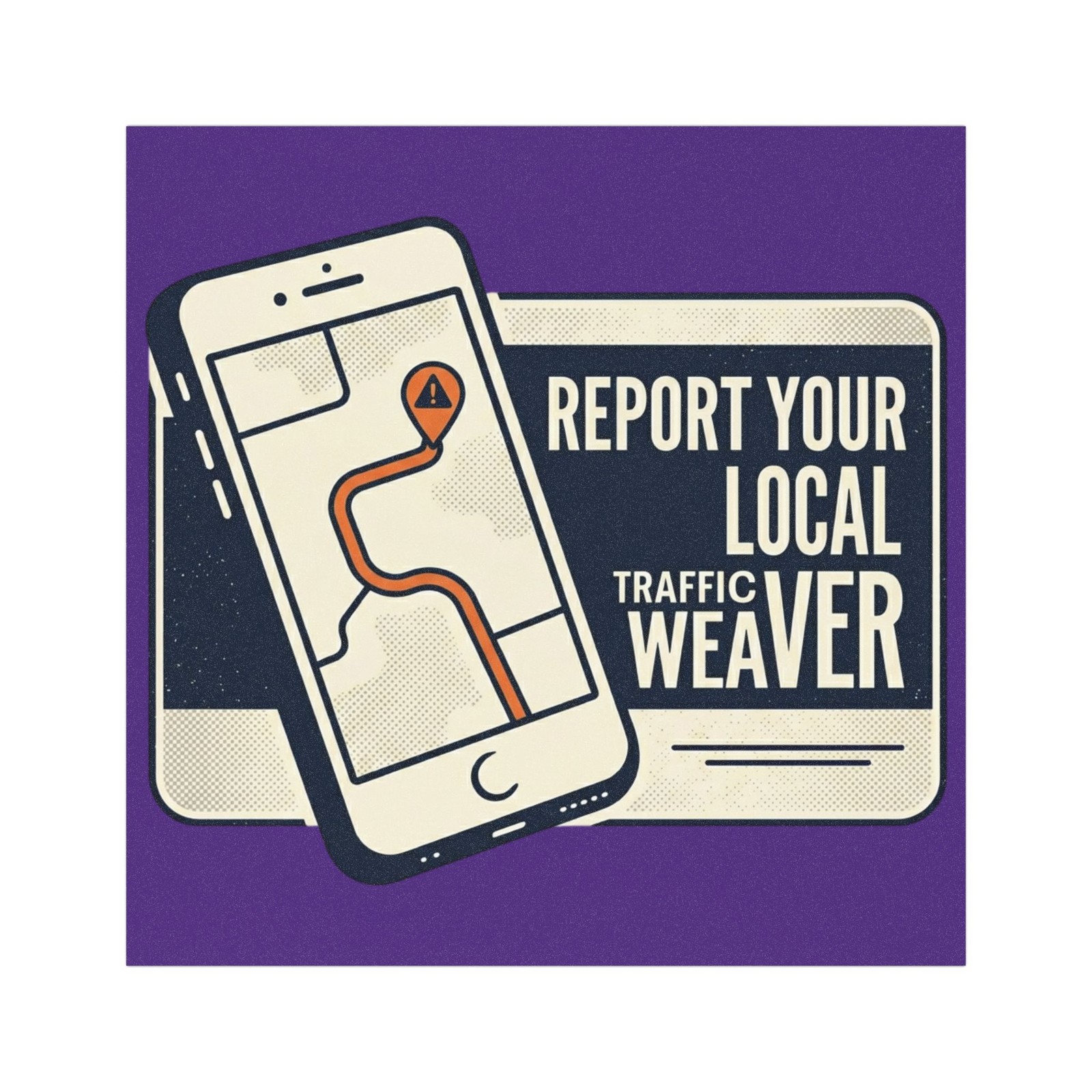 Report Your Local Traffic Weaver Car Magnet