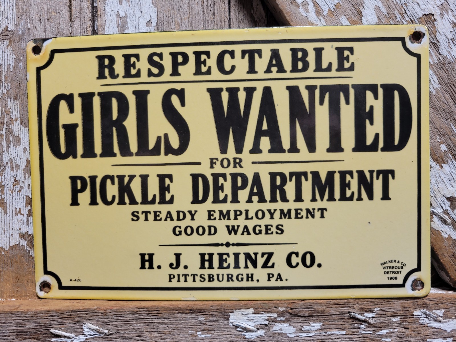 VINTAGE HEINZ PORCELAIN SIGN RARE OLD GIRLS WANTED FOR PICKLE DEPT 1908 FACTORY