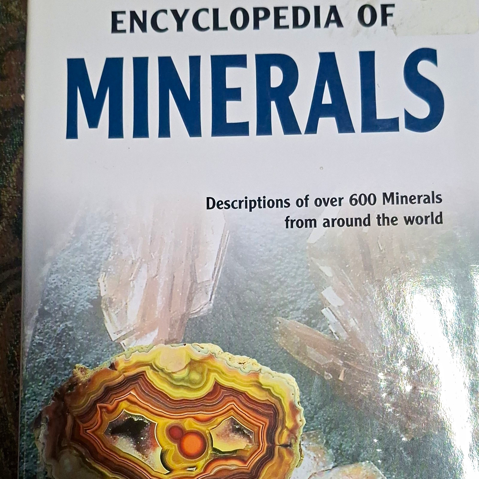 Encyclopedia of Minerals –Hardback-5 Descriptions of Over 600 Minerals