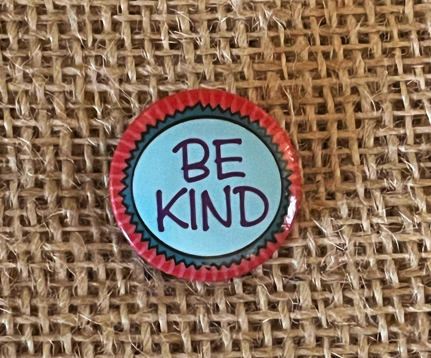 Be Kind Round Badge Pin 1 Inch