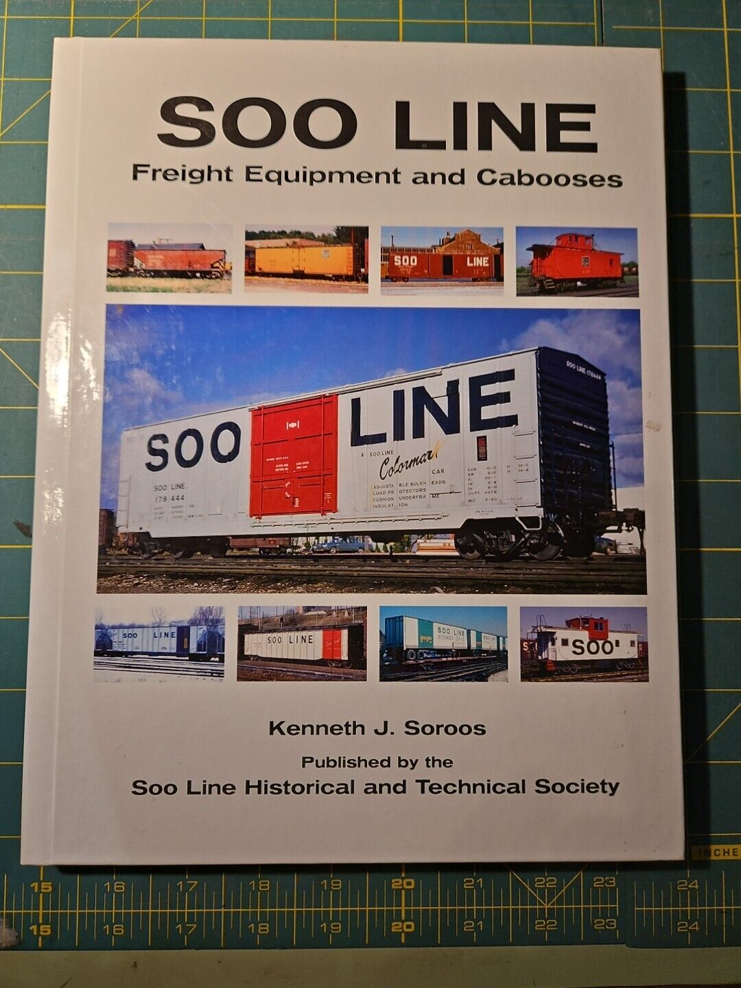SOO LINE FREIGHT EQUIPMENT AND CABOOSES BOOK, KENNETH SOROS