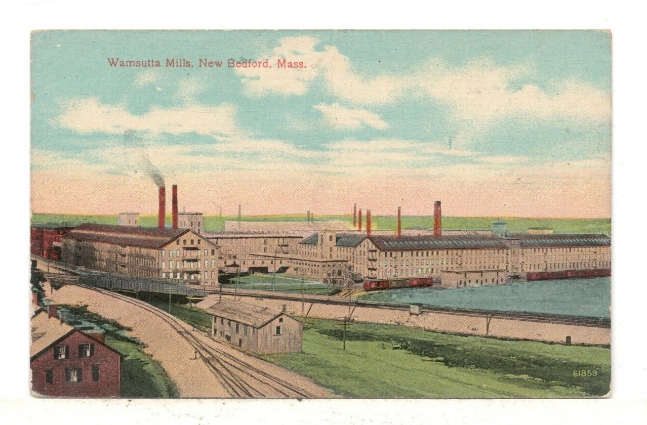 c1910 PC: Wamsutta Mills – New Bedford, Massachusetts