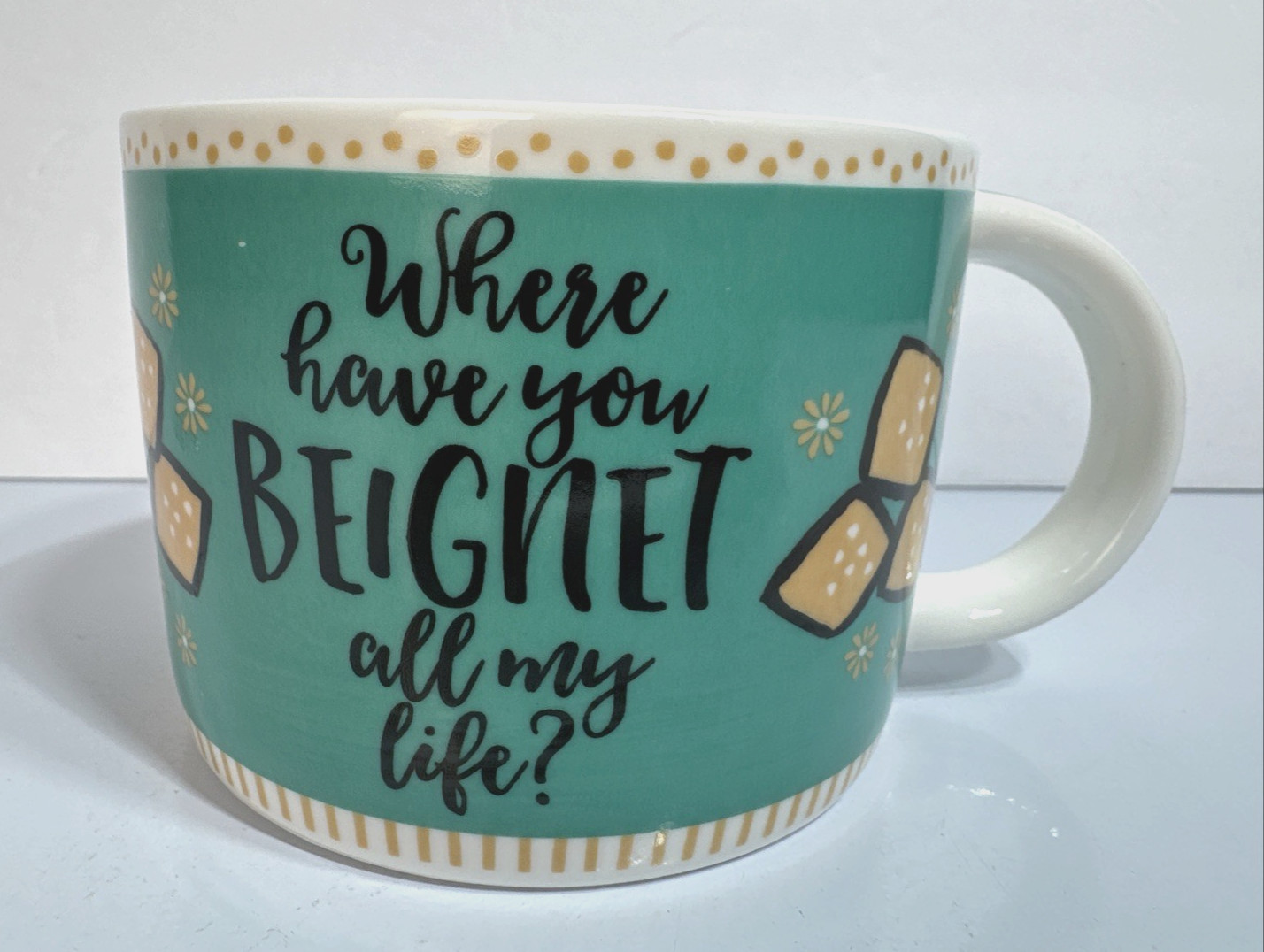 The Parish Line “Where Have You Beignet All My Life?” Mug 8 oz • New Old Stock