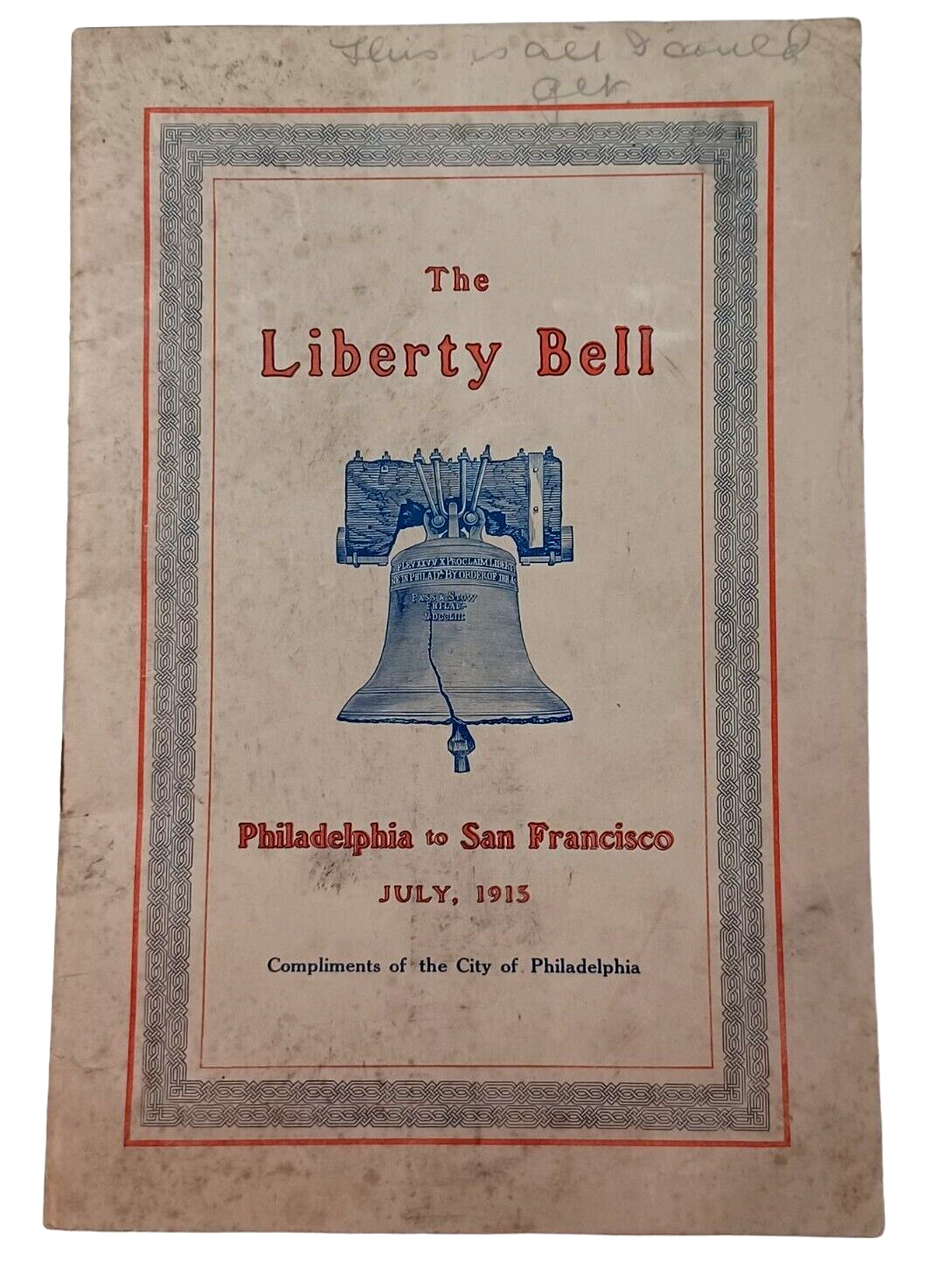 Original 1915 Liberty Bell Philadelphia to San Francisco booklet