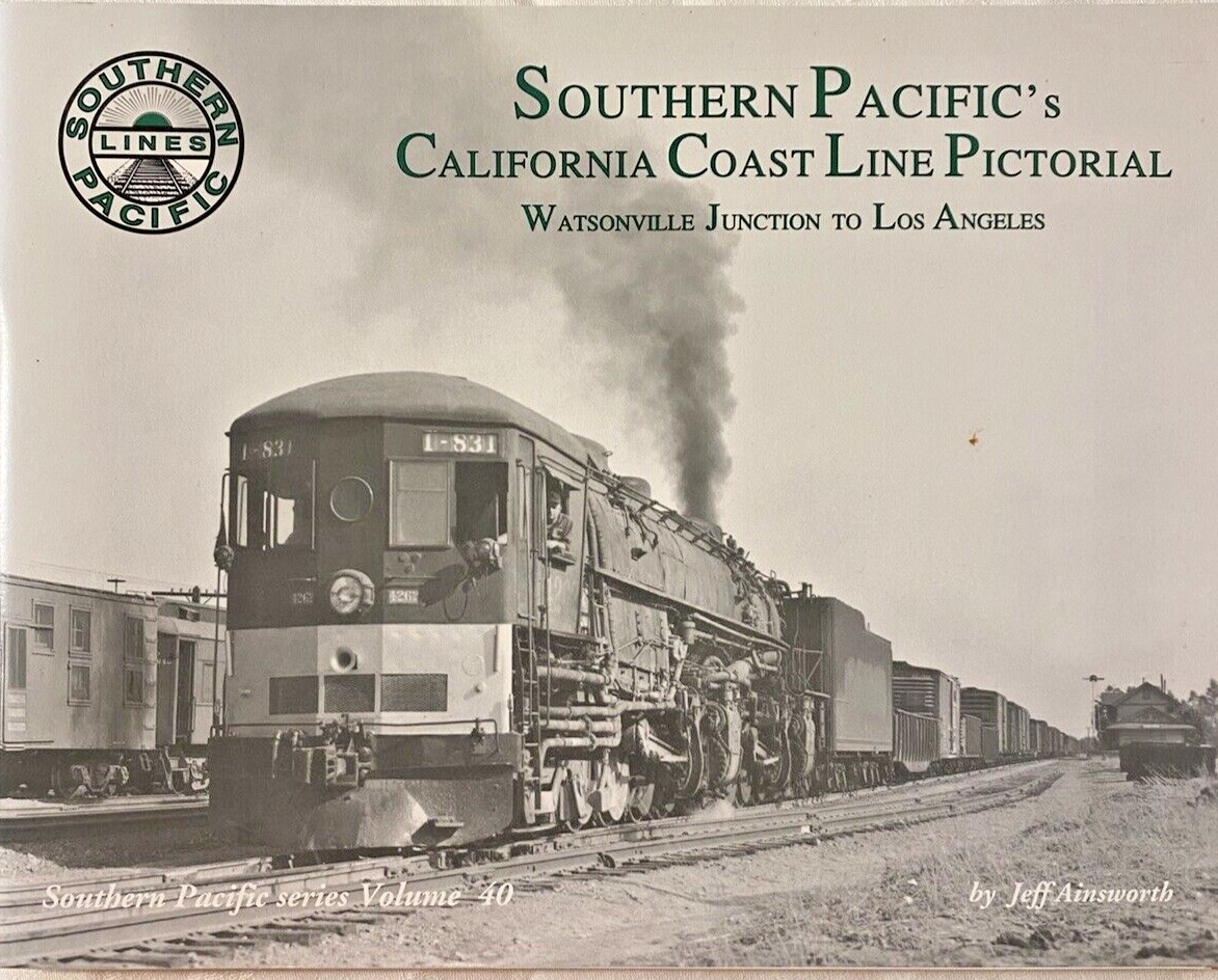 Southern Pacific\'s California Coast Line Pictorial Volume 40