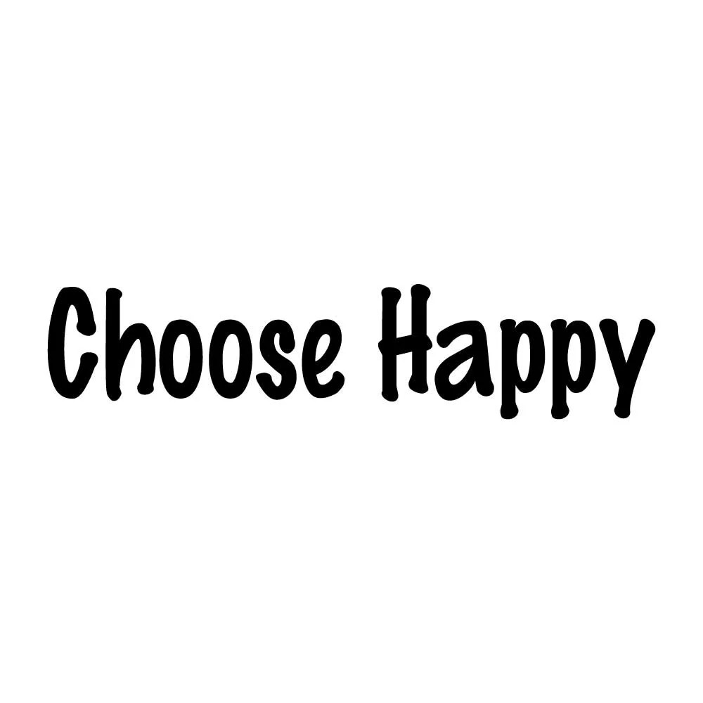 Choose Happy Decal Sticker Black Die Cut Vinyl