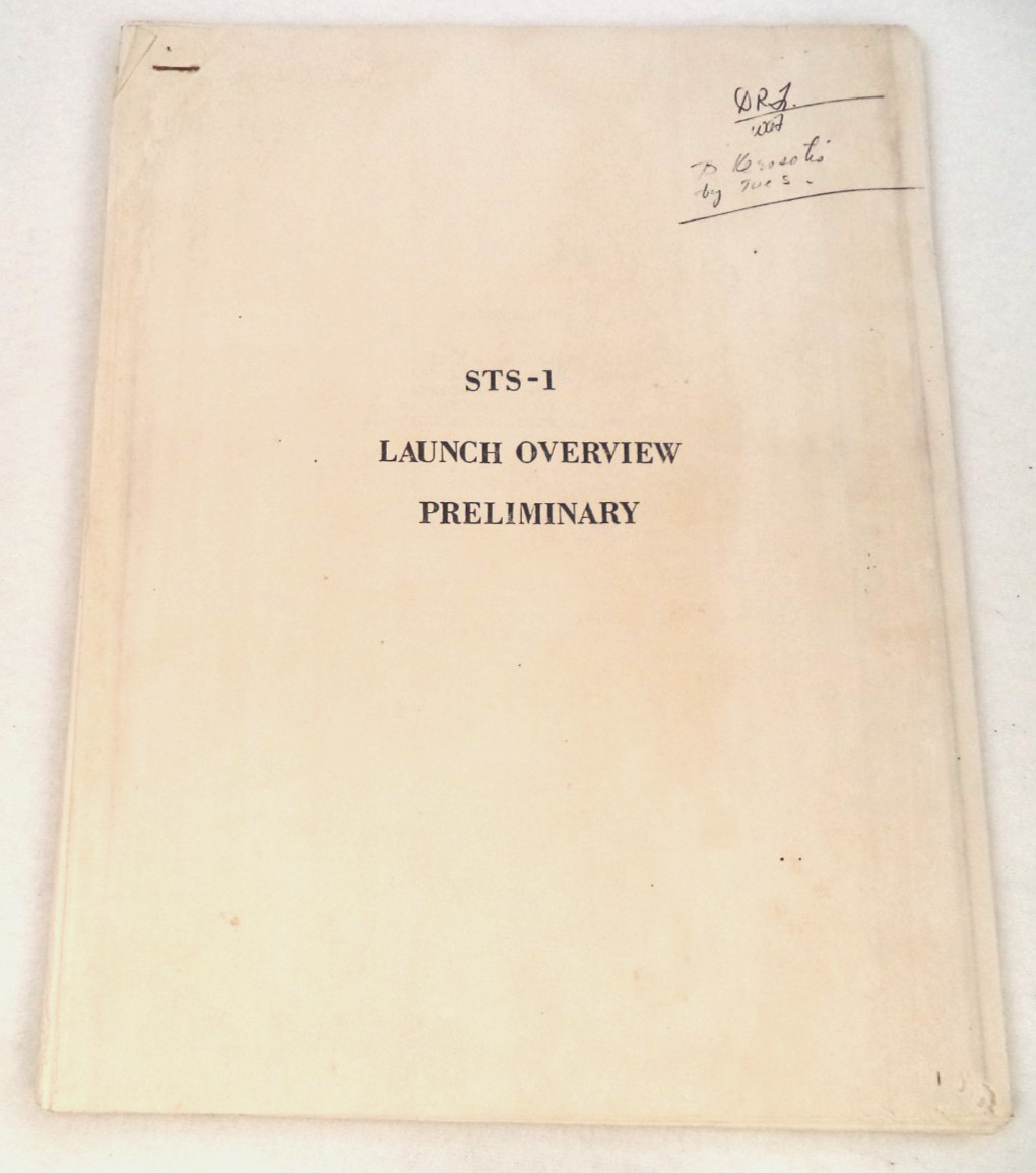 NASA Space Shuttle Columbia STS-1 Launch Overview Preliminary Document Packet NASA Space Shuttle Columbia STS-1 Launch Overview Preliminary Document Packet
