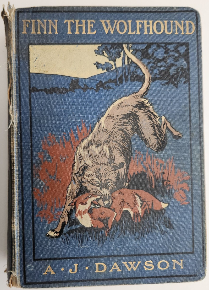 Finn the Wolfhound, A.J. Dawson, English 1st Edition 1908