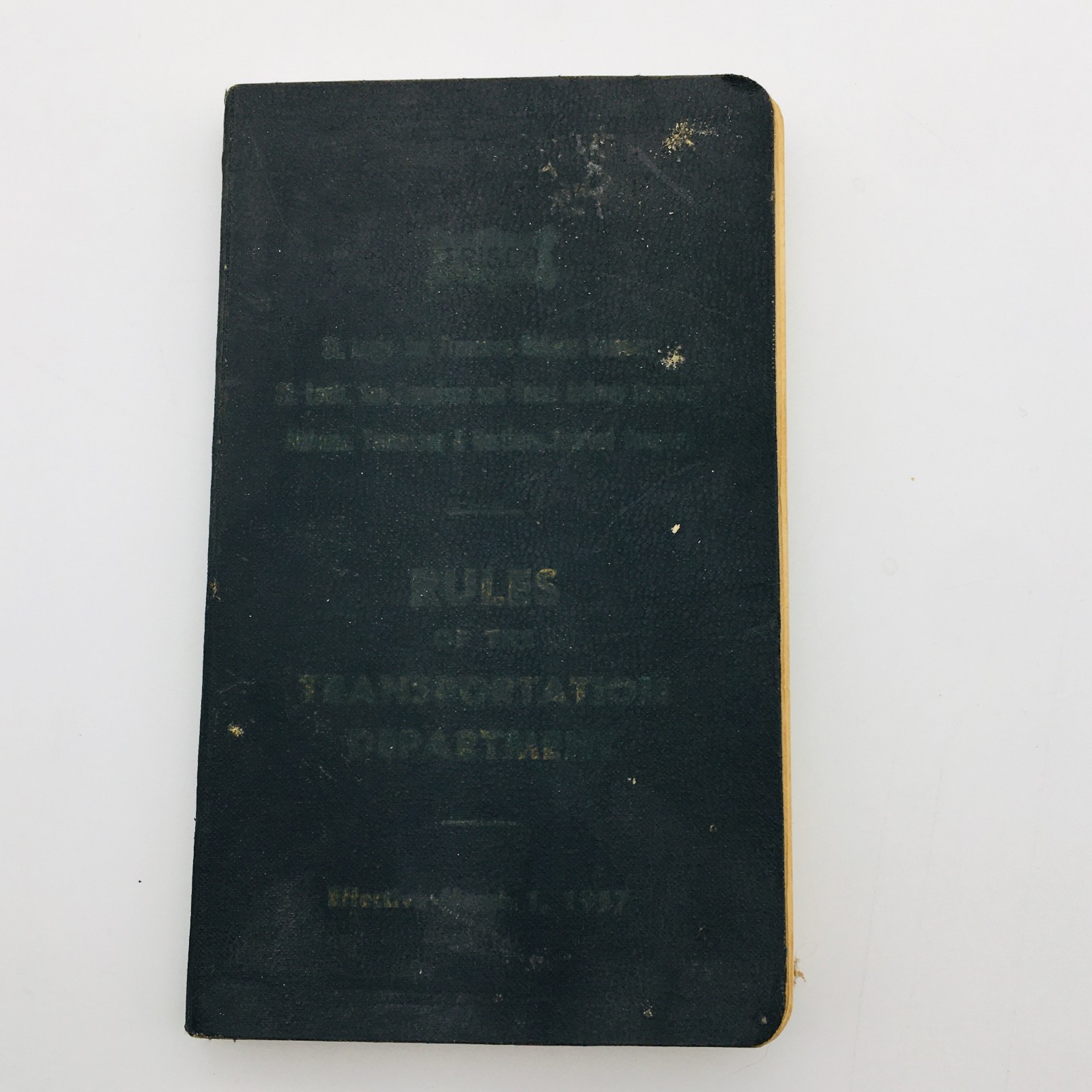Frisco Railroad Rules Book Of The Transportation Department March 1, 1957