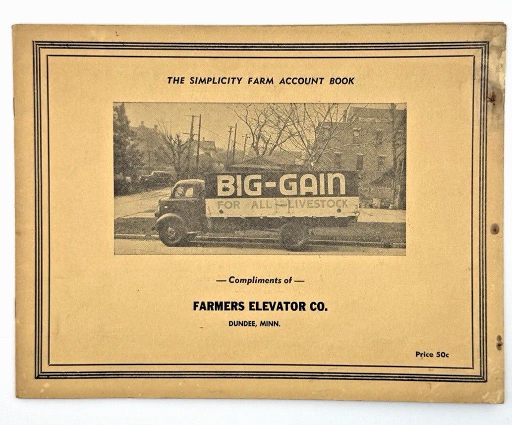 Vintage BIG-GAIN SIMPLICITY FARM ACCOUNT BOOK FARMERS ELEVATOR CO Dundee Minn MN