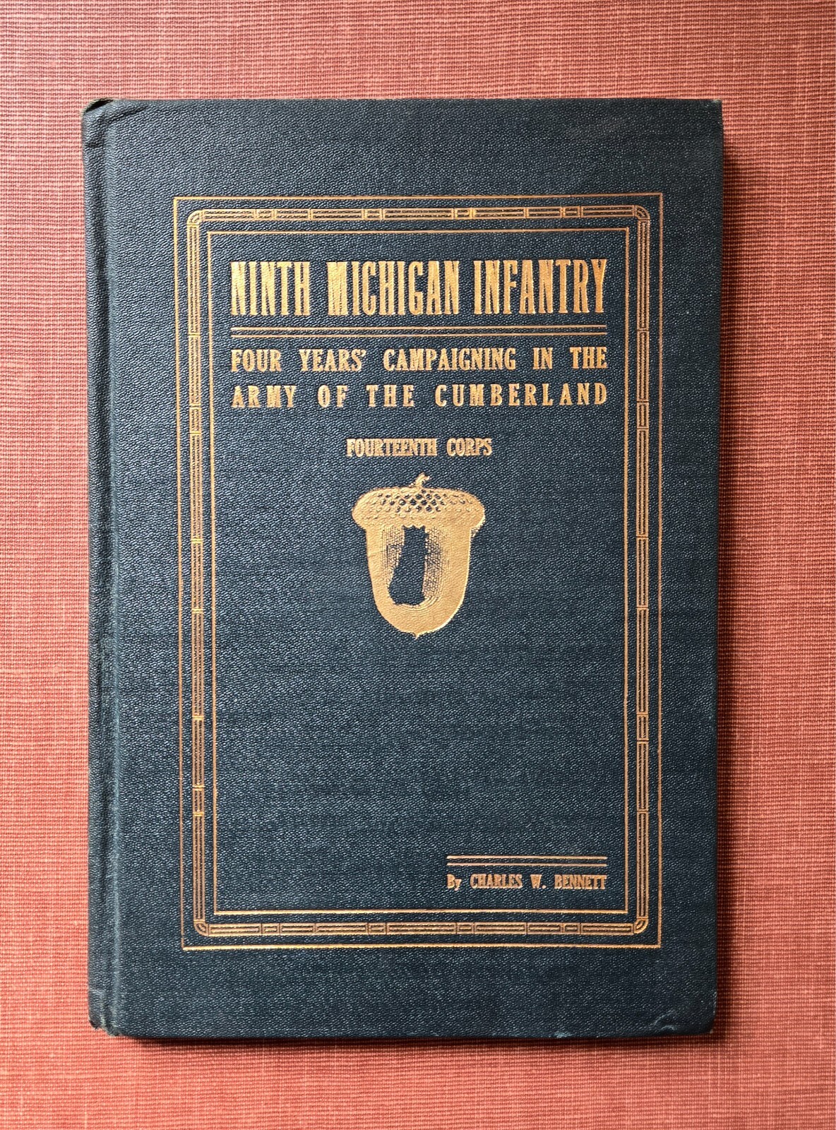 Ninth Michigan Infantry - Four Years Campaigning Army Cumberland - First Ed 1913
