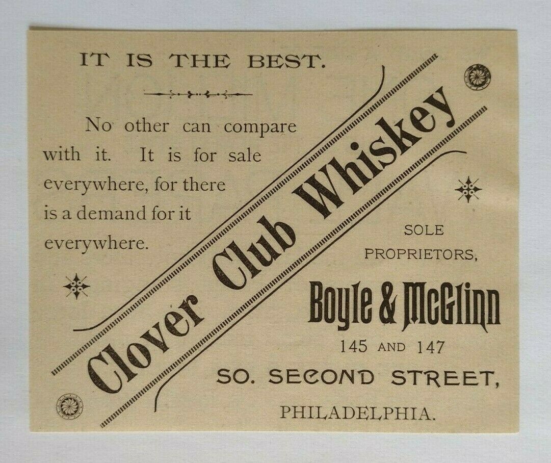 1895 Clover Club Whiskey Advertisement 145 & 147 So. Second Street, Philadelphia 1895 Clover Club Whiskey Advertisement 145 & 147 So. Second Street, Philadelphia