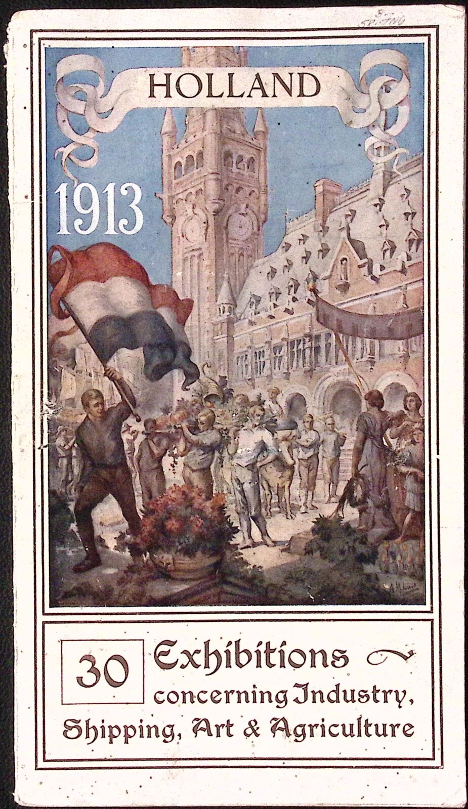 1913 Holland 30 Exhibitions Converning Industry Shipping Art Agriculture Booklet 1913 Holland 30 Exhibitions Converning Industry Shipping Art Agriculture Booklet