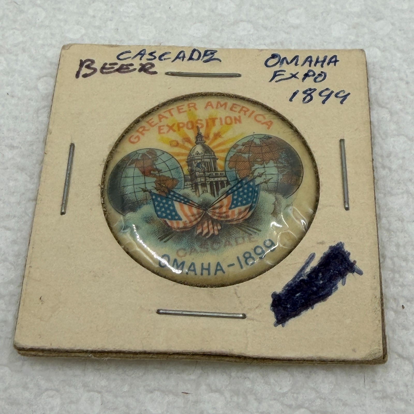 1899 GREATER AMERICA EXPOSITION OMAHA NEBRASKA - DRINK CASCADE BEER PINBACK RARE