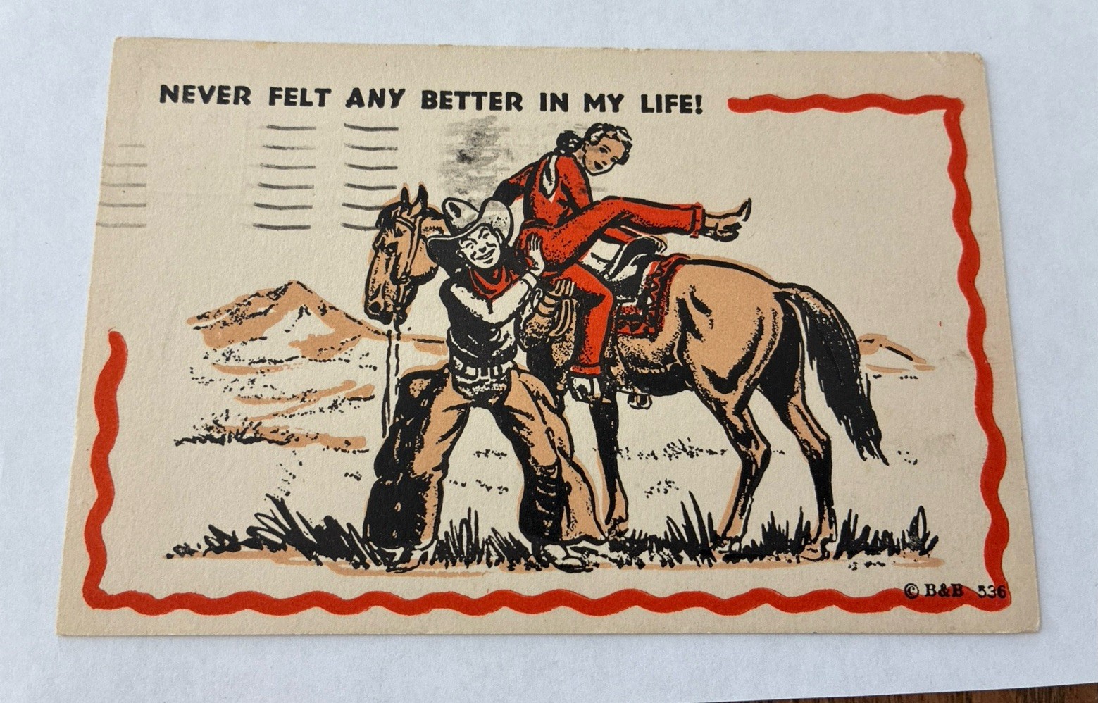 Early 1940’s Humor Postcard Cowboy & Cowgirl Never Felt Any Better In My Life