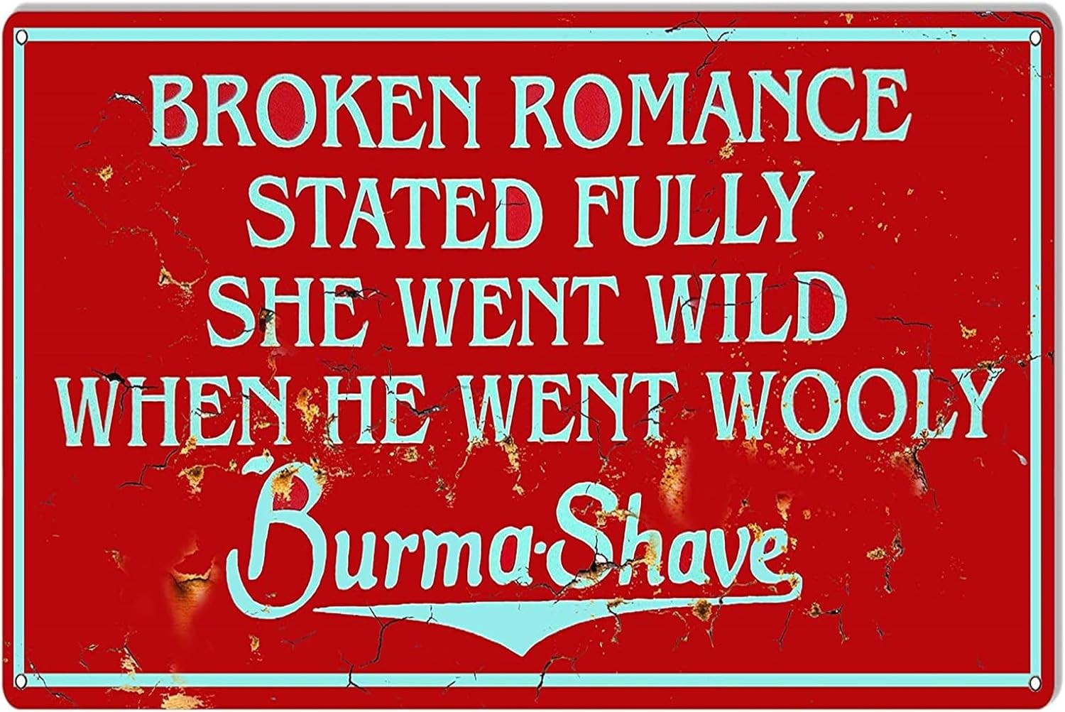Broken Romance Burma Shave Vintage Tin Metal Signs Home Décor 8x12