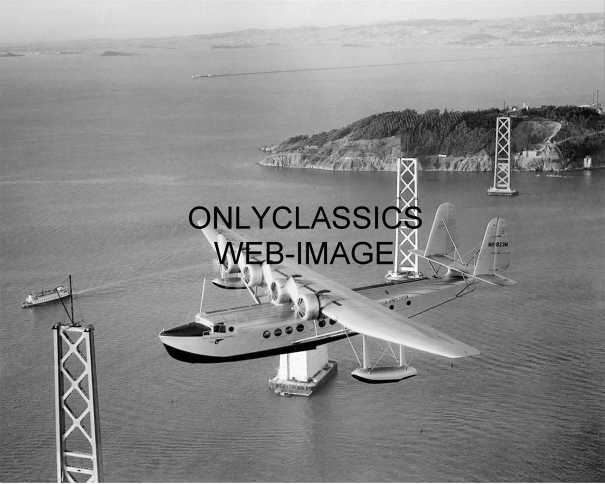 1931 PAN AMERICAN CLIPPER AIRPLANE 8x10 PHOTO OAKLAND BAY BRIDGE CALIF. AVIATION