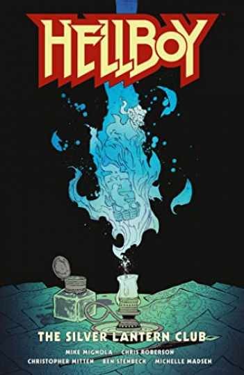 Hellboy: The Silver Lantern - Hardcover, by Mignola Mike; Roberson - Very Good Hellboy: The Silver Lantern - Hardcover, by Mignola Mike; Roberson - Very Good
