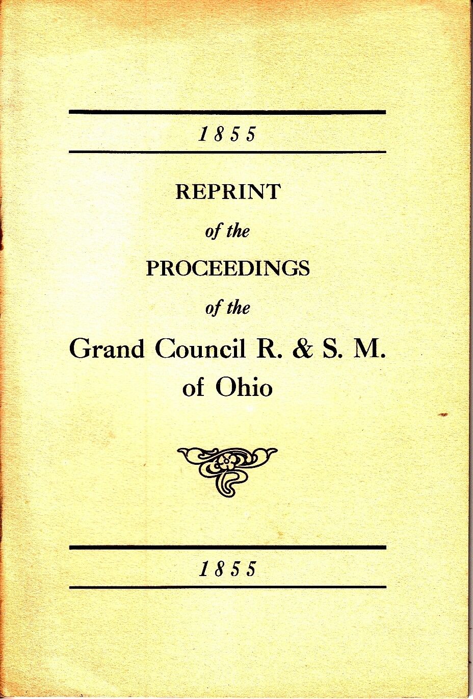 Reprint Proceedings of the Grand Council R & S.M. of Ohio 1855 Freemasonry Book