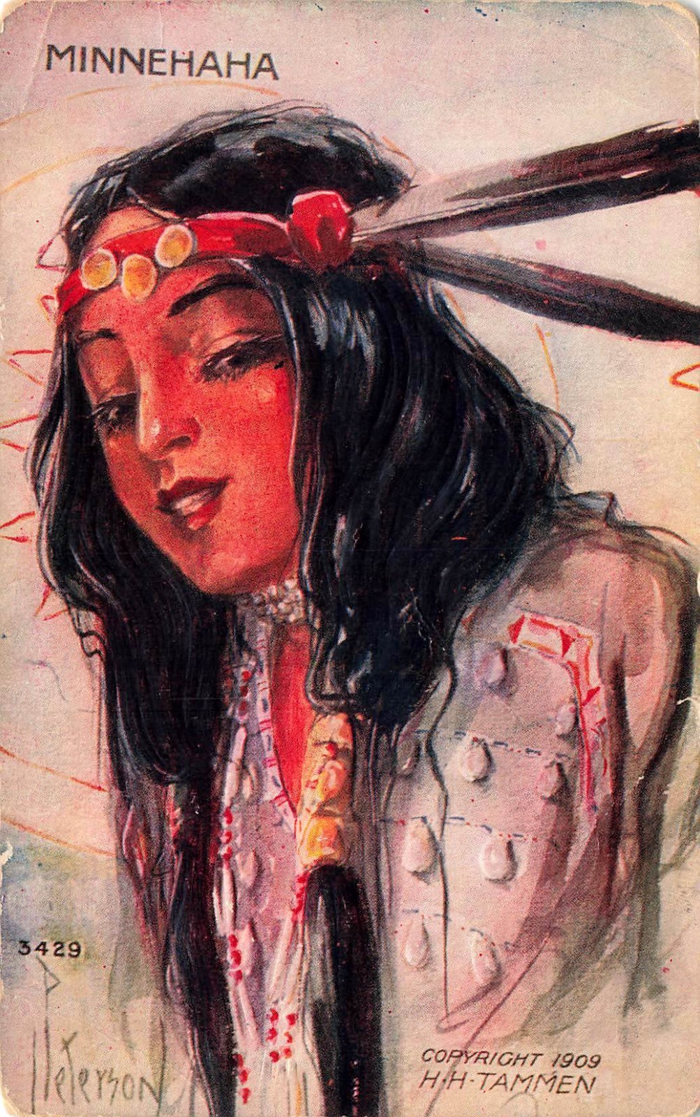 1909 ARTIST SIGNED POSTCARD: H.H. TAMMEN - MINNEHAHA NATIVE INDIAN AMERICAN