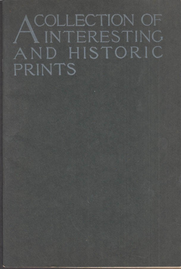 State Street Trust Collection of Interesting & Historic Prints monograph 1909