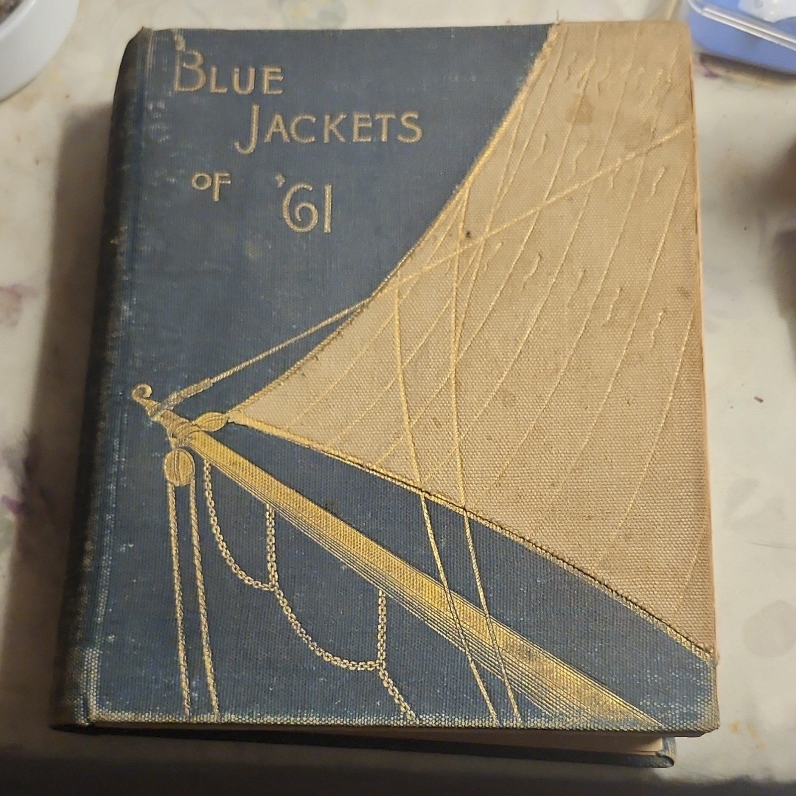 Blue Jackets of '61 Navy Civil War History Willis J. Abbot 1888 Illustrated