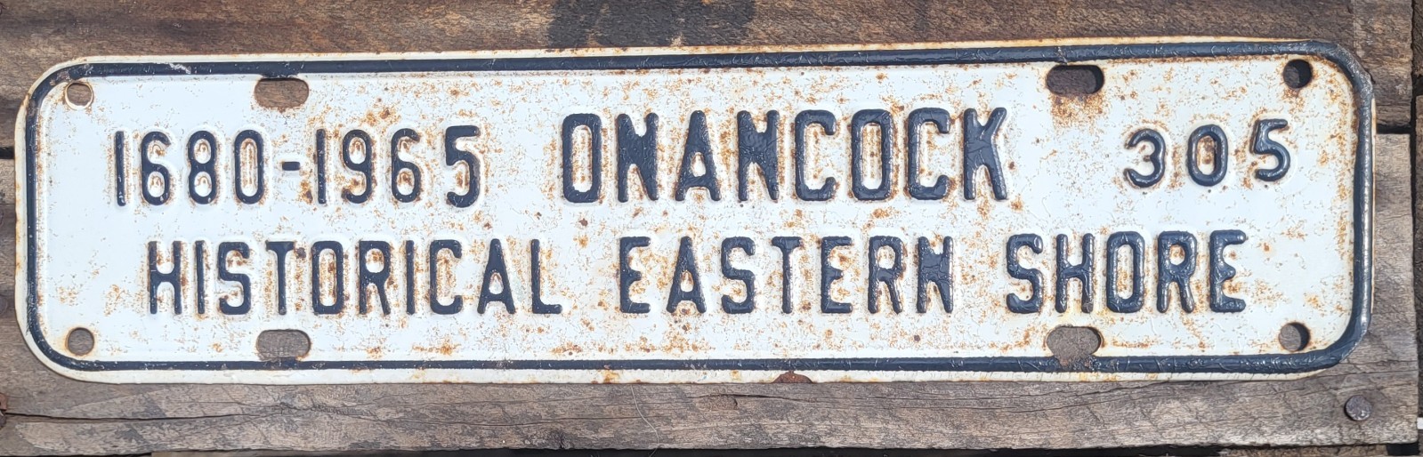 RARE 1965 ONANCOCK, Historical Eastern Shore, License Plate Topper, 1680-1965
