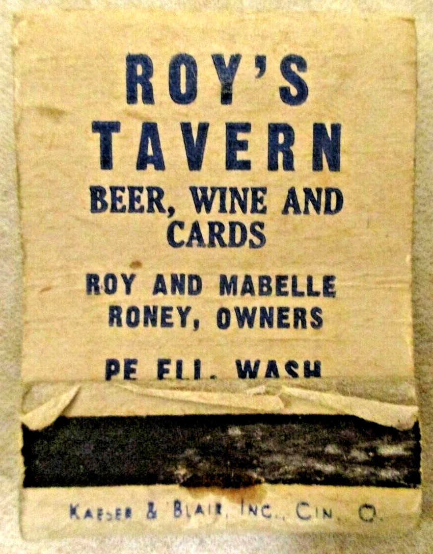 Vintage Roy\'s Tavern Matchbook Roy & Mabelle Roney Owners Pe Ell, Wash. LOOK 