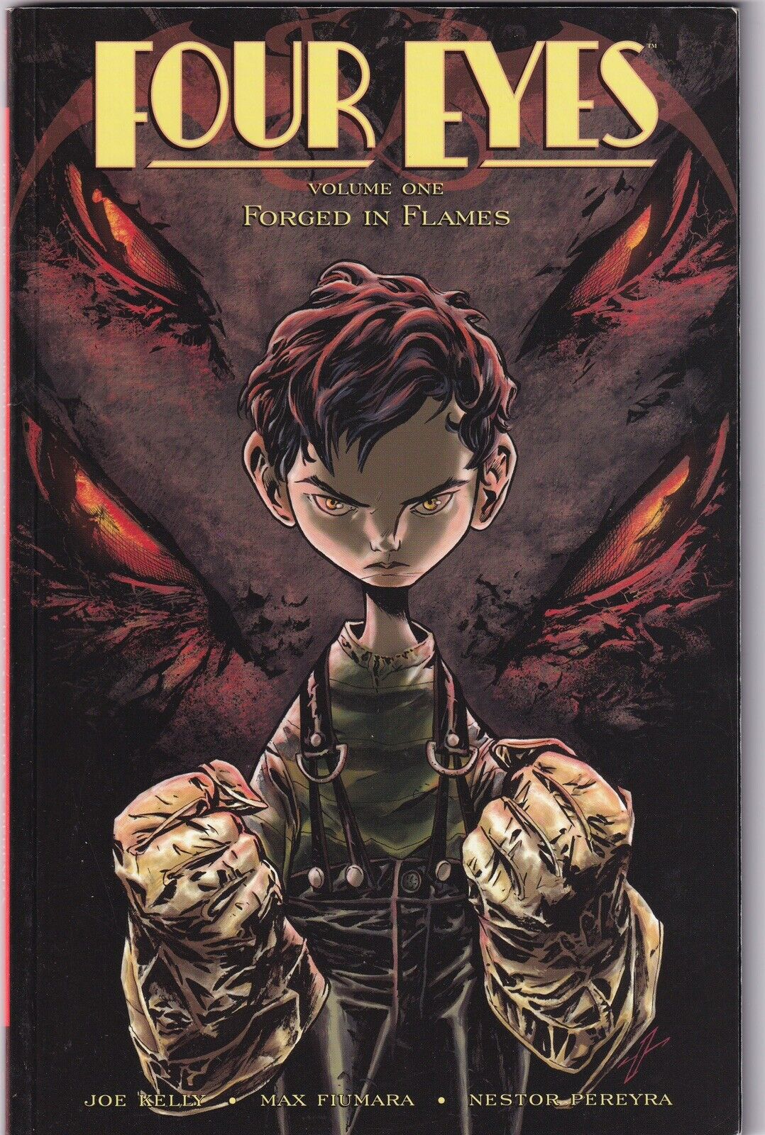 Four Eyes Volume One: Forged in Flames (Image Comics, 2010) TPB