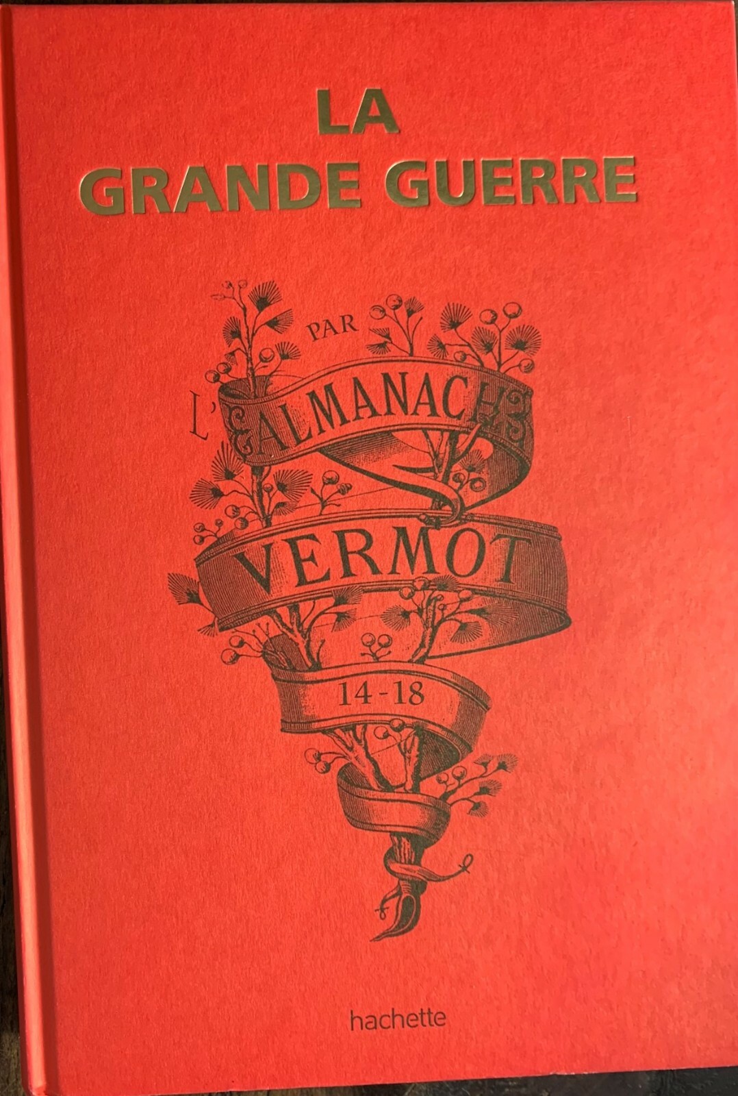 14-18 - THE GREAT WAR BY THE VERMOT ALMANAC - LDG12268