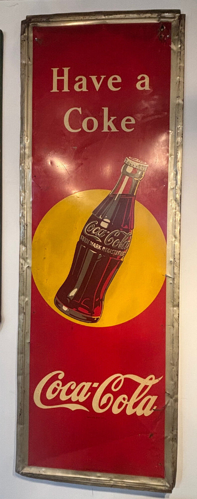 1948 Coca - Cola Sign Painted Metal Vertical RS Co. Have A Coke