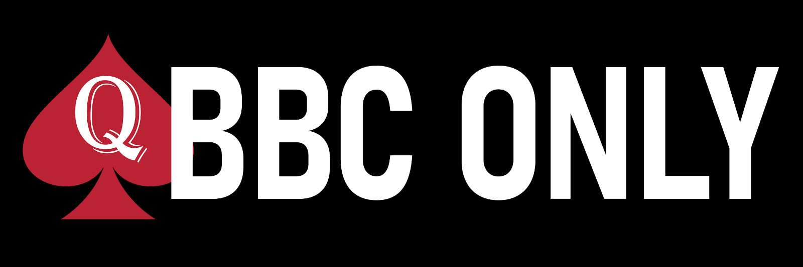 BBC Only Sticker Large 3x9 QOS Queen of Spades Prank Joke Funny Decal