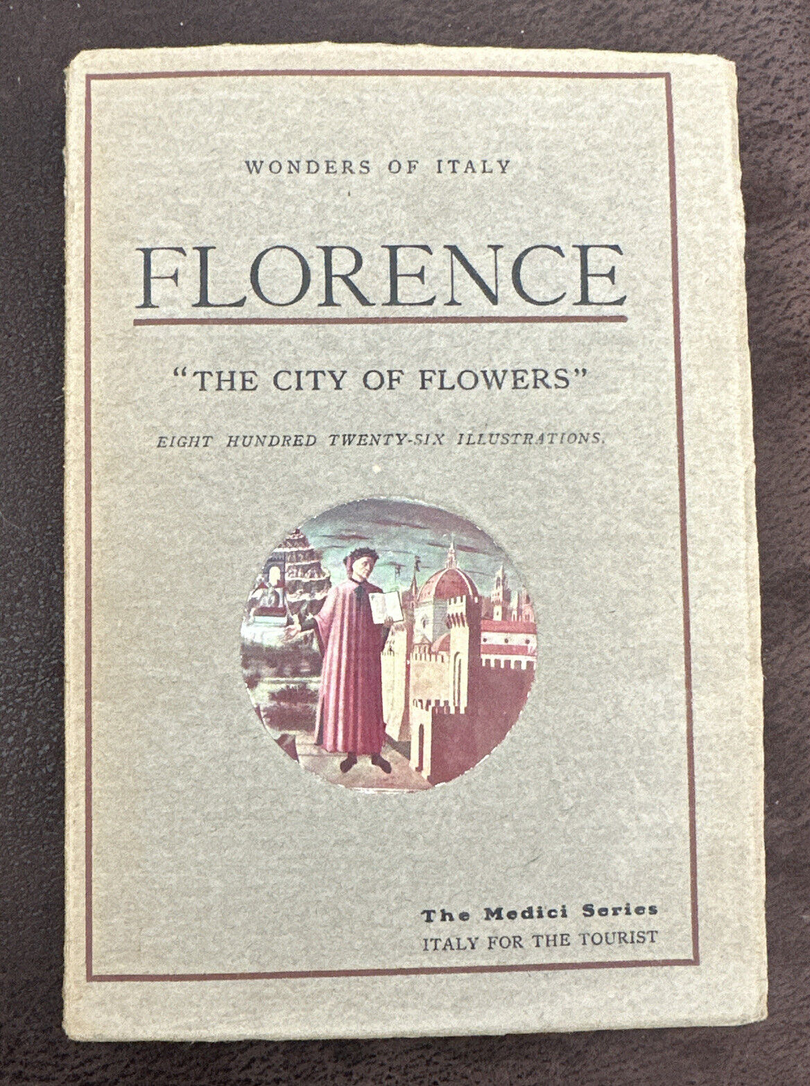 FLORENCE THE CITY OF FLOWERS - 1931 - The Medici Series No. 3 - Vintage