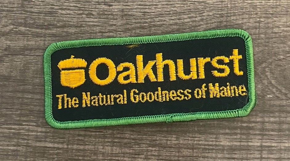 Vintage Oakhurst Company The Natural Goodness Of Maine Patch Vintage Oakhurst Company The Natural Goodness Of Maine Patch