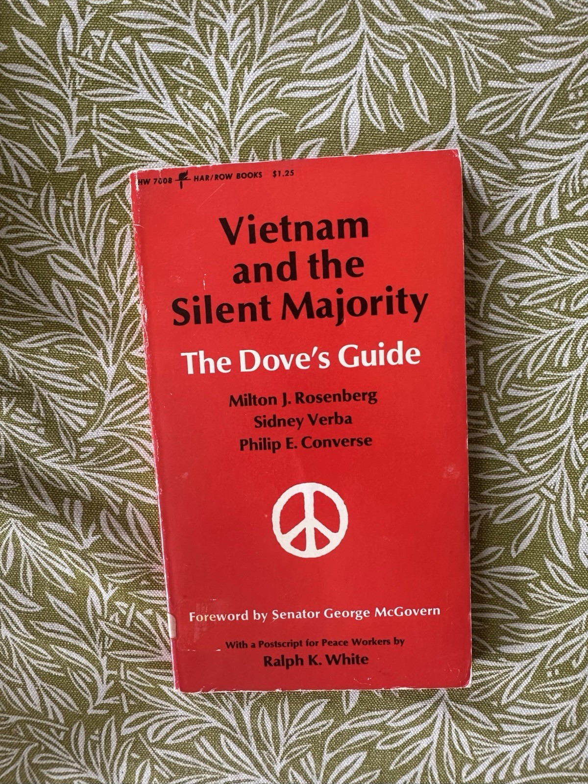 Vietnam and the Silent Majority: The Dove\'s Guide - 1970 - First Edition
