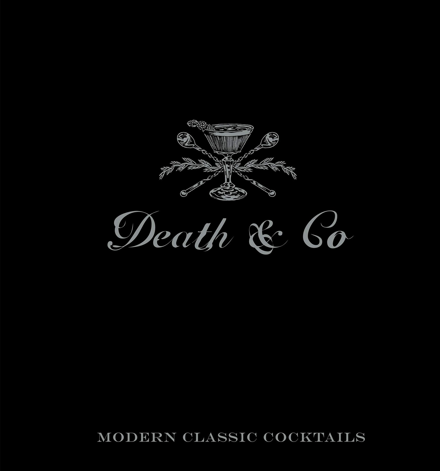 Death and Company Cocktail Book Hardback Guide to Craft Cocktail Recipes