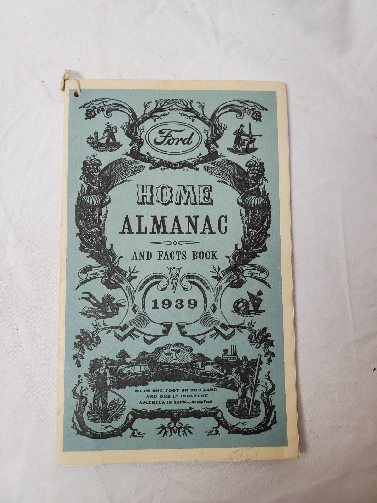 1939 FORD HOME ALMANAC AND FACTS BOOK 1939 FORD HOME ALMANAC AND FACTS BOOK