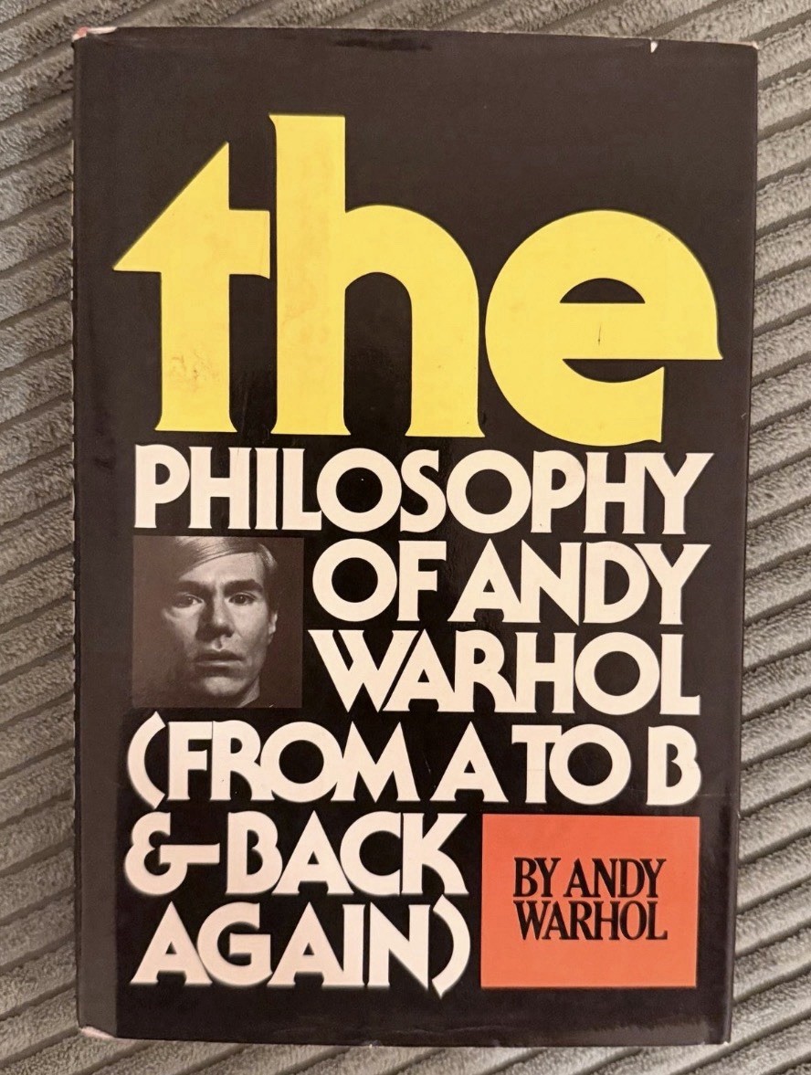 Andy Warhol Philosophy Book 2x Signed Autograph 1st Edition Signed Twice Art Andy Warhol Philosophy Book 2x Signed Autograph 1st Edition Signed Twice Art