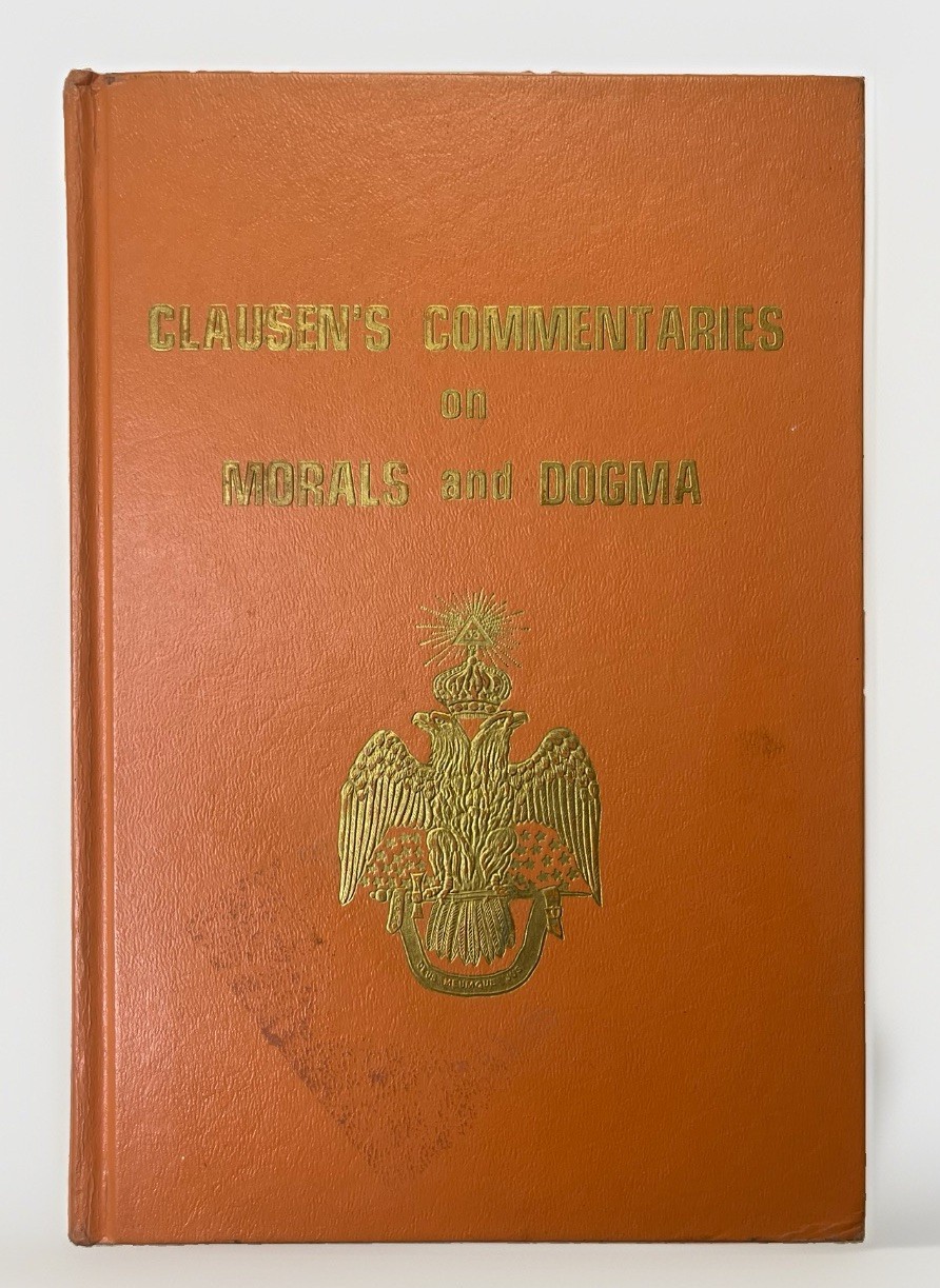 Claussen’s Commentaries On Morals and Dogma Free Masonic Freemasonry Vintage HC