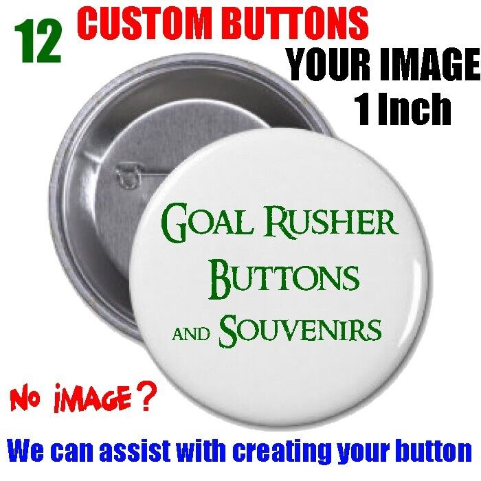 12 Pinback Buttons - 1 Inch  - Custom Made - Your Logo/Image